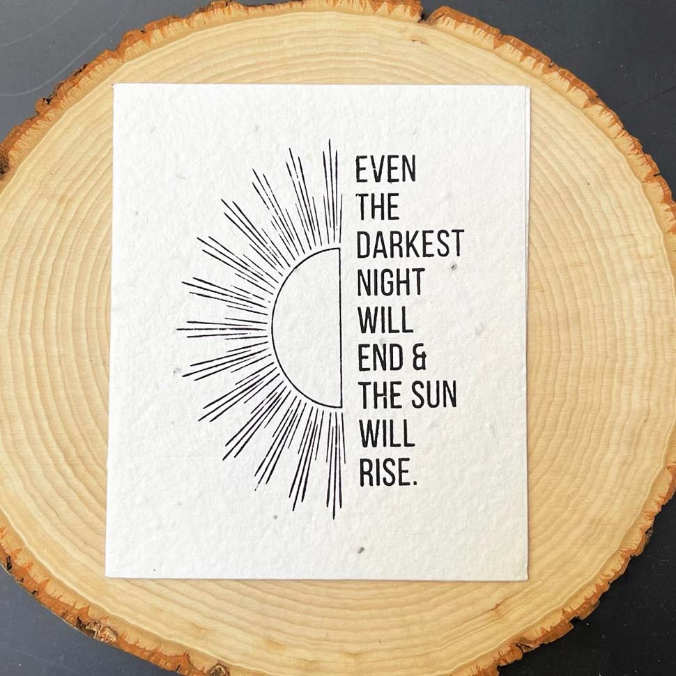 Seed Paper Plantable Card - The Sun Will Rise