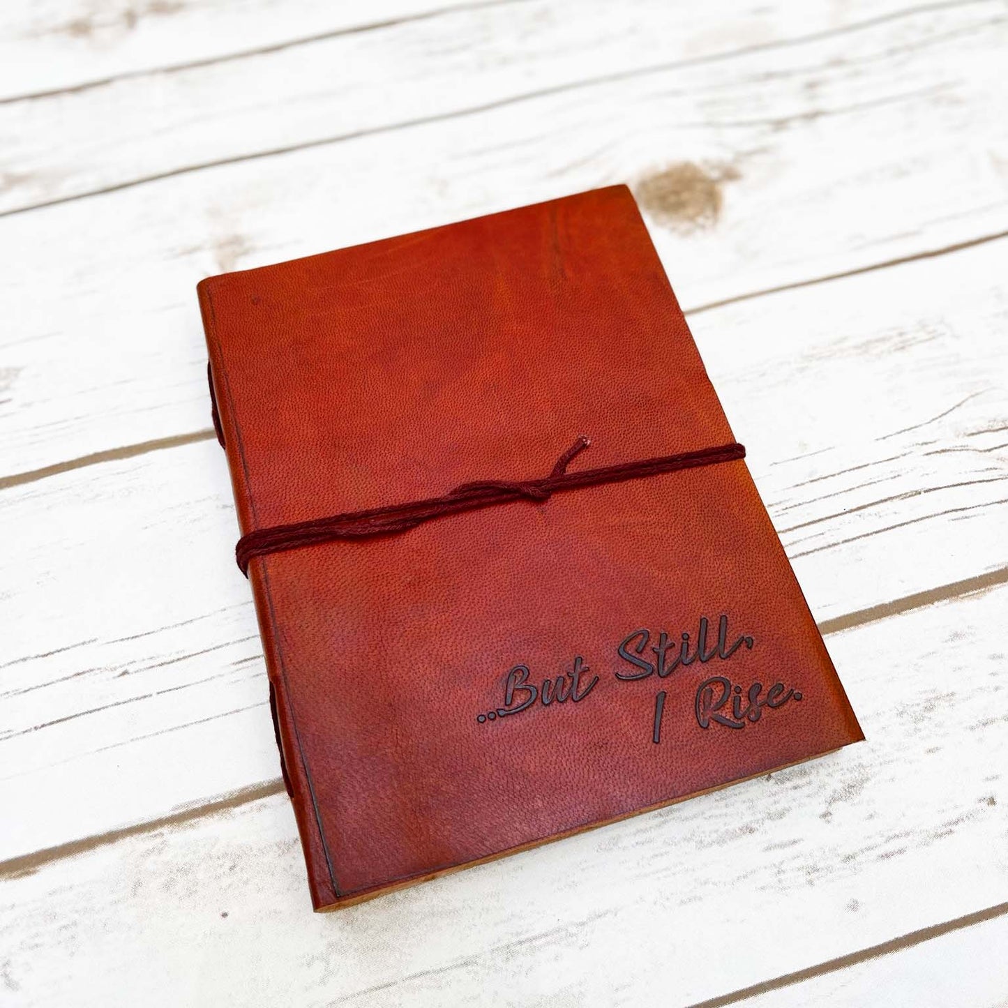 But Still I Rise Quote Leather Journal - 8x6 Size