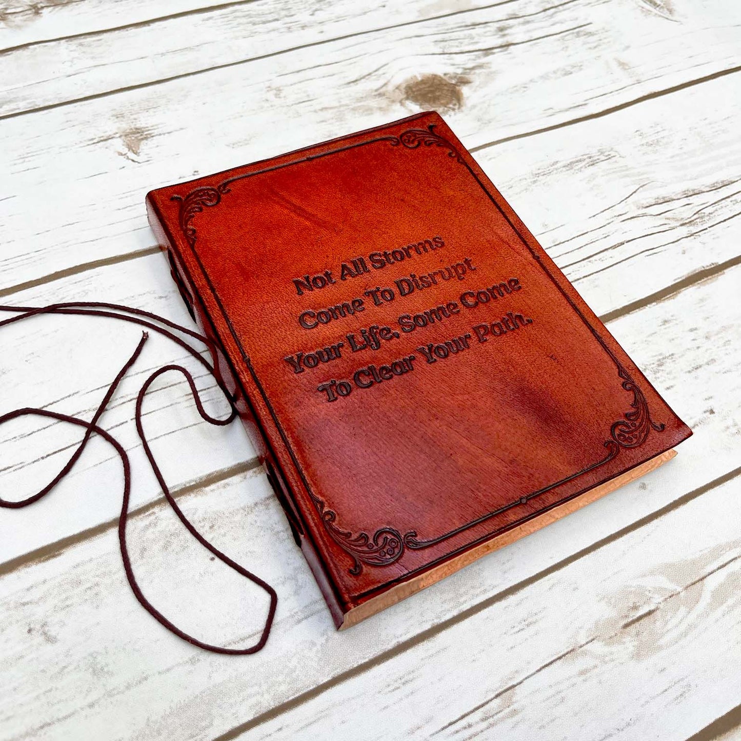 Not All Storms Come To Disrupt Quote Leather Journal - 8x6 Size