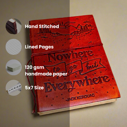 Jack Kerouac Quote Leather Journal - "Nowhere to Go but Everywhere